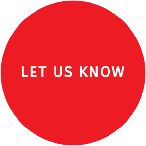Contact Us, Let Us Know